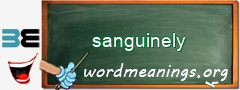 WordMeaning blackboard for sanguinely